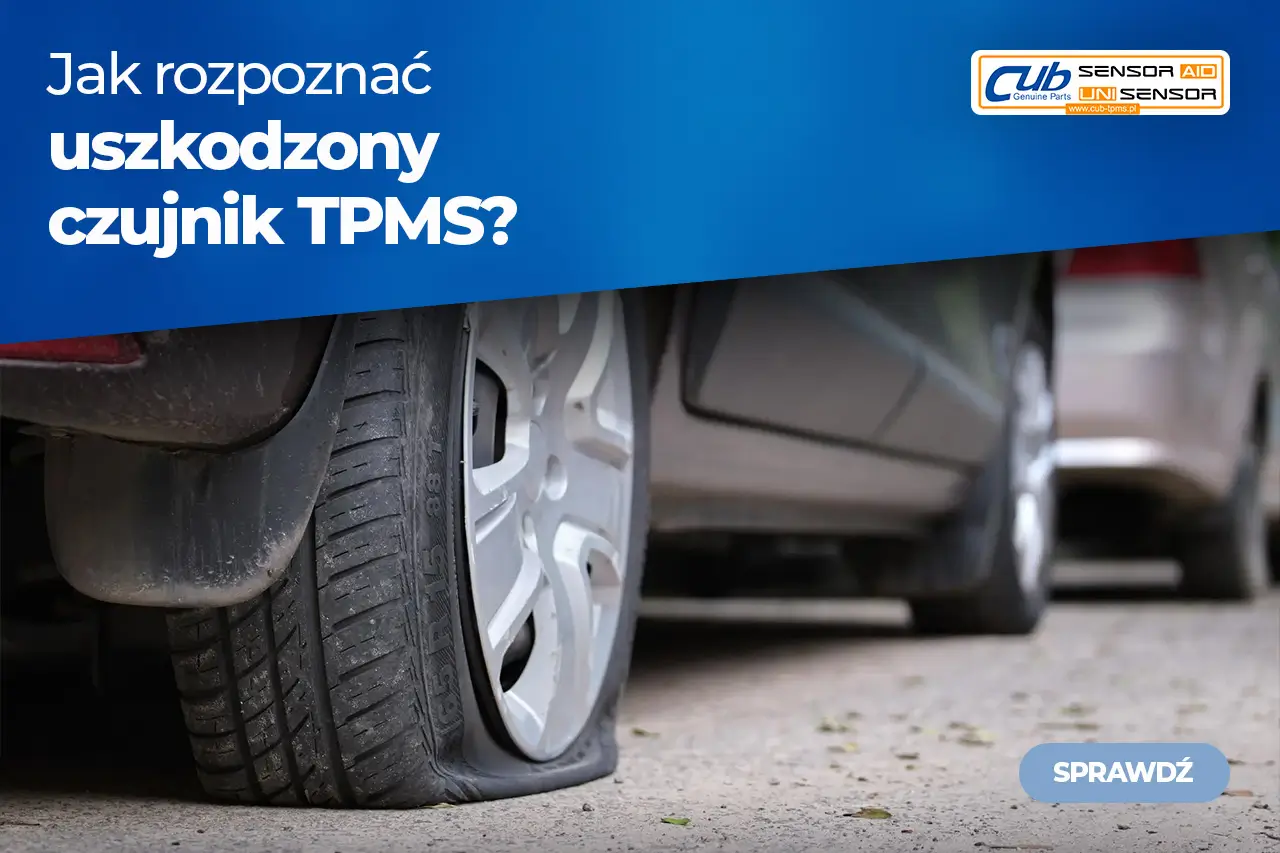 Jak rozpoznać uszkodzony czujnik TPMS? Objawy, które musisz znać